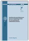 Buchcover Qualitätssicherung klebemassenbasierter Verbindungstechnik für die Ausbildung der Luftdichtheitsschichten. Abschlussberi