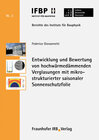 Buchcover Entwicklung und Bewertung von hochwärmedämmenden Verglasungen mit mikrostrukturierter saisonaler Sonnenschutzfolie