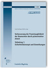 Buchcover Verbesserung der Praxistauglichkeit der Baunormen durch pränormative Arbeit - Teilantrag 1: Sicherheitskonzept und Einwi