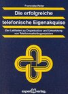 Buchcover Die erfolgreiche telefonische Eigenakquise
