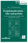 Buchcover Projektmoderation – klar und präzise