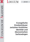 Buchcover Evangelische Krankenhäuser zwischen kirchlicher Identität und ökonomischen Sachzwängen