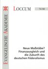 Buchcover Neue Massstäbe? Finanzausgleich und die Zukunft des deutschen Föderalismus