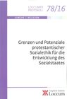 Buchcover Grenzen und Potenziale prostestantischer Sozialethik für die Entwicklung des Sozialstaates
