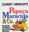 Buchcover Papaya, Maracuja & Co