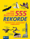 Buchcover Das grosse Buch der 555 Rekorde
