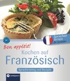 Buchcover Bon appétit! Kochen auf Französisch
