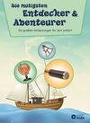 Buchcover Die mutigsten Entdecker & Abenteurer