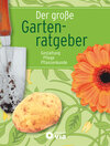 Buchcover Der große Gartenratgeber - Gestaltung, Pflege, Pflanzenkunde