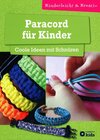Buchcover Paracord für Kinder - Coole Ideen mit Schnüren