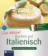 Buchcover Che delizia! - Backen auf Italienisch