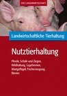 Buchcover Landwirtschaftliche Tierhaltung: Pferde, Schafe, Ziegen, Wild, Geflügel, Fisch, Bienen