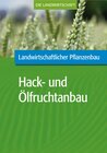 Buchcover Landwirtschaftlicher Pflanzenbau: Hack- und Ölfruchtanbau