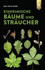 Buchcover Einheimische Bäume und Sträucher