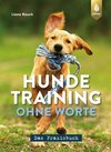 Buchcover Hundetraining ohne Worte - das Praxisbuch