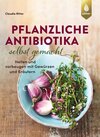 Buchcover Pflanzliche Antibiotika selbst gemacht