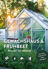 Buchcover Gewächshaus und Frühbeet Monat für Monat