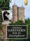 Buchcover Einmal gärtnern wie in Sissinghurst