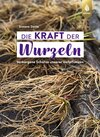 Buchcover Die Kraft der Wurzeln