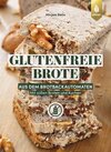 Buchcover Glutenfreie Brote aus dem Brotbackautomaten