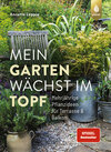 Buchcover Mein Garten wächst im Topf