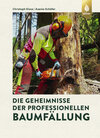 Buchcover Die Geheimnisse der professionellen Baumfällung