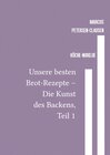 Buchcover Backen / Unsere besten Brot-Rezepte – Die Kunst des Backens, Teil 1