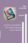 Soziale Netzwerke / YouTube und LinkedIn: Der einfache Einstieg in die Videowelt width=