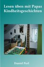 Buchcover Lesen üben mit Papas Kindheitsgeschichten