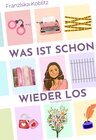 Buchcover Was ist schon wieder los