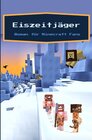 Buchcover Eiszeitjäger - Ein Roman für Minecraft Fans