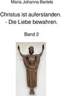 Buchcover Jesus erfahren / Christus ist auferstanden - Die Liebe bewahren