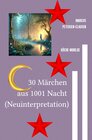 Buchcover 30 Märchen aus 1001 Nacht (Neuinterpretation)