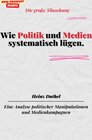 Buchcover Wie Politik und Medien systematisch lügen.Die große Täuschung