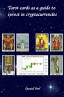 Buchcover Tarot cards as a guide to invest in cryptocurrencies