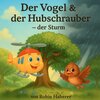 Buchcover Der Vogel und der Hubschrauber / Der Vogel und der Hubschrauber - der Sturm