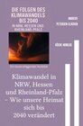 Buchcover Klimawandel in NRW, Hessen und Rheinland-Pfalz – Wie unsere Heimat sich bis 2040 verändert