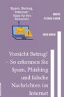 Buchcover E-Mail &amp; Web Mastery: Sicherheit und Kontrolle für Einsteiger / Vorsicht Betrug! – So erkennen Sie Spam, Phishing un