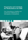 Buchcover Organisation und Lehrinhalte der Musikschulen in der DDR