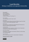 Buchcover Land-Berichte. Beiträge zu ländlichen und regionalen Lebenswelten