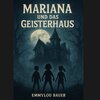 Buchcover Mariana und das Geisterhaus