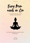 Buchcover Every Mom needs an Om