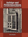 Buchcover Aufzüge und Fördermaschinen auf der Weltausstellung in Philadelphia 1876