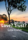 Buchcover What about Love? What about Trust?