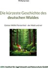 Buchcover Die kürzeste Geschichte des deutschen Waldes