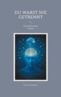 Buchcover Du warst nie getrennt