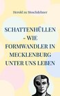 Buchcover Schattenhüllen - Wie Formwandler in Mecklenburg unter uns leben