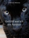 Buchcover Gefühlt war ich ein Panther