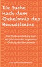 Buchcover Die Suche nach dem Geheimnis des Bewusstseins