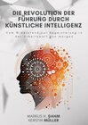 Buchcover Die Revolution der Führung durch Künstliche Intelligenz